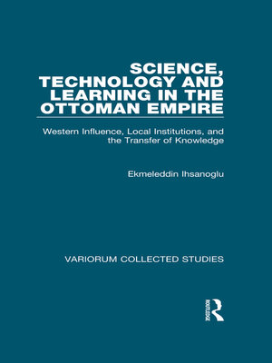 cover image of Science, Technology and Learning in the Ottoman Empire